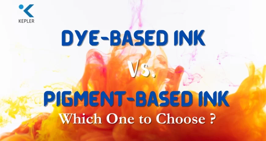 Dye Based vs. Pigment Based Ink Difference