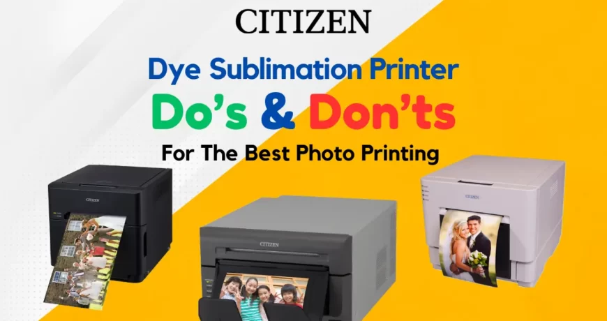 Elevate your photo printing - Dye Sub Printer