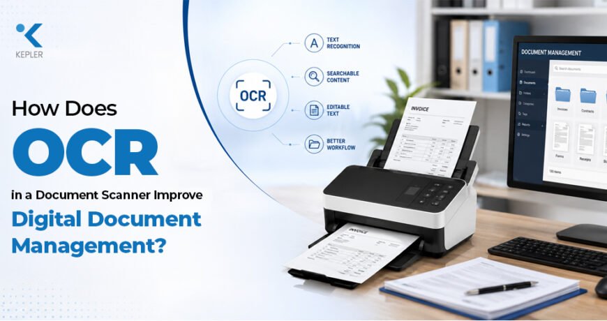 How Does OCR in a Document Scanner Improve Digital Document Management